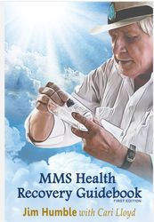 MMS Health Recovery Guidebook by Jim Humble