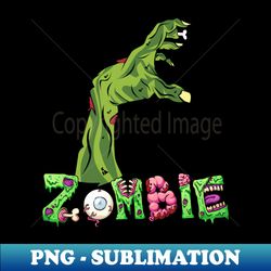Zombie Hand - PNG Transparent Digital Download File for Sublimation - Perfect for Creative Projects