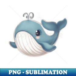 cute baby whale - elegant sublimation png download - vibrant and eye-catching typography