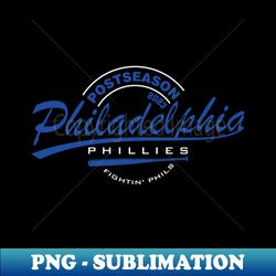 Phillies Postseason 2023 - Trendy Sublimation Digital Download - Fashionable and Fearless
