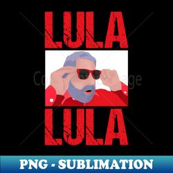 Funny Lula Meme with Sunglasses - Instant Sublimation Digital Download - Bold & Eye-catching