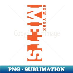 Mets NY - Special Edition Sublimation PNG File - Perfect for Sublimation Mastery