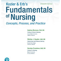 Kozier and Erb's Fundamentals of Nursing: Concepts, Process, and Practice 11th Edition