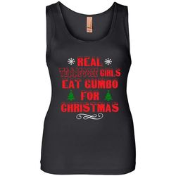 Real Tennessee Girls Eat Gumbo For Christmas &8211 Womens Jersey Tank