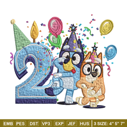 Bluey bingo 2nd birthday Embroidery, Bluey birthday Embroidery, Embroidery File, cartoon design, Digital download.