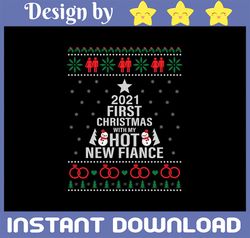 2021 first christmas with my hot new fiance SVG Cut File, digital file, svg, christmas svg, merry svg, for cricut, for s