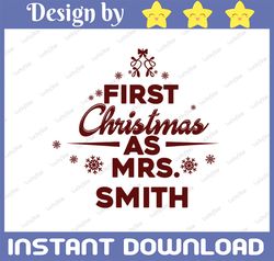 Our First Christmas Together as Mr and Mrs, First Christmas together svg, Mr and Mrs svg, Christmas svg, Christmas Cut F