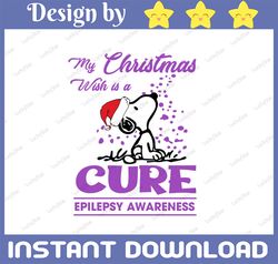My Christmas wish is a cure epilepsy awareness svg, dxf,eps,png, Digital Download