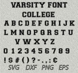 VARSITY   Font  SVG PNG JPEG  DXF Digital Cut Vector Files for Silhouette Studio Cricut Design