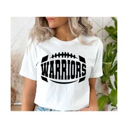Warriors SVG PNG, Warriors Football svg, Warriors Mascot svg, Warriors Vibes svg, Warriors Cheer svg, School Spirit svg,