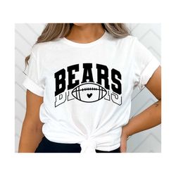 Bears SVG PNG, Bears Football svg,Bears Mascot svg,Bears Cheer svg,Bears Vibes svg, Bears Sport svg,Bears Love svg