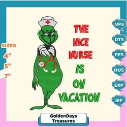 The Nice Nurse Is On Vacation Embroidery Design, Movie Christmas Embroidery Machine File, Happy Christmas Embroidery Design,  Christmas 2023 Embroidery File, Green Monster