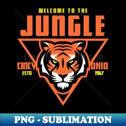Cincinnati Bengals 2022 Super Bowl Welcome to The Jungle - Special Edition Sublimation PNG File - Bring Your Designs to Life
