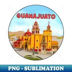 Guanajuato - Digital Sublimation Download File - Boost Your Success with this Inspirational PNG Download