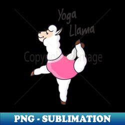 Yoga Llama Meditation Yogi Funny Gift - Unique Sublimation PNG Download - Defying the Norms