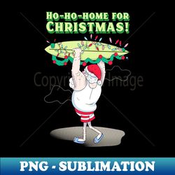 Ho-Ho-Home for Christmas - Instant PNG Sublimation Download - Vibrant and Eye-Catching Typography