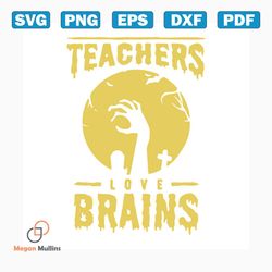Teachers love brains svg, halloween svg, teachers svg, teacher gifts, teacher life, brain svg, love brains svg, hand svg