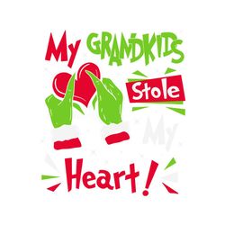 My Grandkids Stole My Heart Grinch Hand SVG Cricut Files