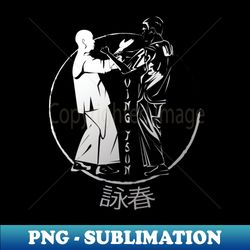 Ving Tsun Kung Fu - Premium Sublimation Digital Download - Bring Your Designs to Life