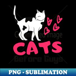 Cat Lovers Women Cats Instead Of Men Fun - Artistic Sublimation Digital File - Boost Your Success with this Inspirational PNG Download