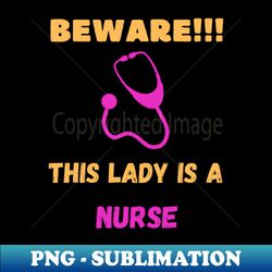 Nurse Lady - Instant PNG Sublimation Download - Vibrant and Eye-Catching Typography