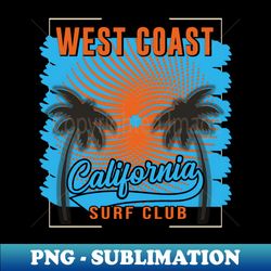 california - Exclusive Sublimation Digital File - Stunning Sublimation Graphics