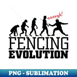Fencing Evolution - Decorative Sublimation PNG File - Defying the Norms