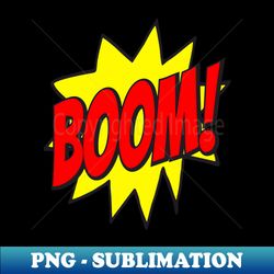 Big Explosion Boom - High-Quality PNG Sublimation Download - Fashionable and Fearless