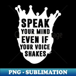 Womens Speak Your Mind Even If Your Voice Shakes RBG - Retro PNG Sublimation Digital Download - Add a Festive Touch to Every Day