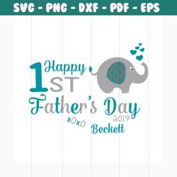 1st happy fathers day 2019 beckett svg, fathers day svg, happy fathers day, father gift svg, daddy svg, daddy gift, dadd