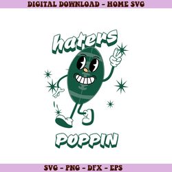 NY Jets If You Aint Got No Haters You Aint Poppin Svg