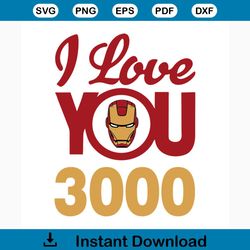 I love you 3000 love ironman svg, fathers day svg, happy fathers day, father gift svg, daddy svg, daddy gift, daddy life