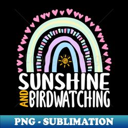Sunshine and Birdwatching Cute Rainbow Gift for Womens Kids Girls - PNG Transparent Digital Download File for Sublimation - Bring Your Designs to Life