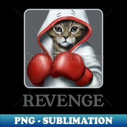 Revenge The cute boxing Cat - Stylish Sublimation Digital Download - Perfect for Creative Projects