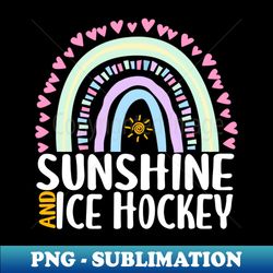 Sunshine and Ice Hockey Cute Rainbow Gift for Womens Kids Girls - PNG Sublimation Digital Download - Create with Confidence