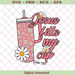 Groovy Jesus Fills My Cup SVG Cutting Digital File