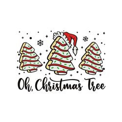 Oh Christmas Tree svg, Funny Christmas shirt png, Tis the Season Christmas Tree Cakes svg file for Cricut, Png Sublimati