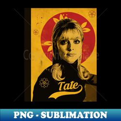 Sharon Tate Bio - PNG Transparent Sublimation Design - Perfect for Sublimation Art