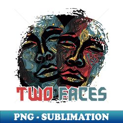 Two faces - Signature Sublimation PNG File - Bold & Eye-catching