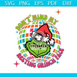 Dony Mind My Resting Grinch Face Disco Ball SVG Cricut File
