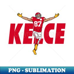 Kelce 87 Kansas City Football - Modern Sublimation PNG File - Stunning Sublimation Graphics