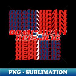 Dominican Republic Flag - Digital Sublimation Download File - Bold & Eye-catching