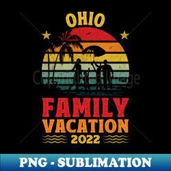 Ohio Family Vacation 2022 Vintage Retro Beach Palm Tree Summer - Instant Sublimation Digital Download - Unleash Your Creativity