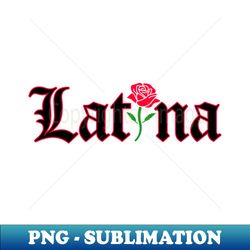 Latina Rose - Retro PNG Sublimation Digital Download - Spice Up Your Sublimation Projects