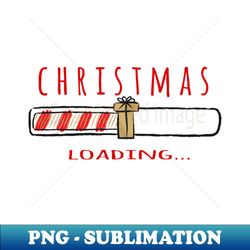 Christmas loading - Happy Christmas and a happy new year - Available in stickers clothing etc - Elegant Sublimation PNG Download - Unleash Your Creativity