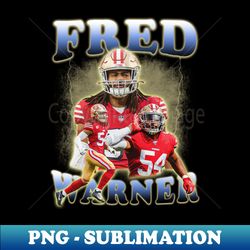 Fred Warner football Poster Style - Modern Sublimation PNG File - Add a Festive Touch to Every Day