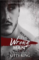 The Wrong Man by Kitty King