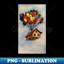 balloon house - unique sublimation png download - create with confidence