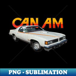 1977 Pontiac Can AM - Aesthetic Sublimation Digital File - Boost Your Success with this Inspirational PNG Download
