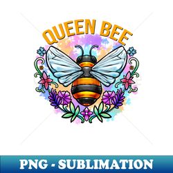 Queen Bee - Gardening - Special Edition Sublimation PNG File - Perfect for Sublimation Art